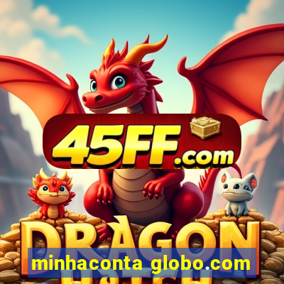 minhaconta globo.com